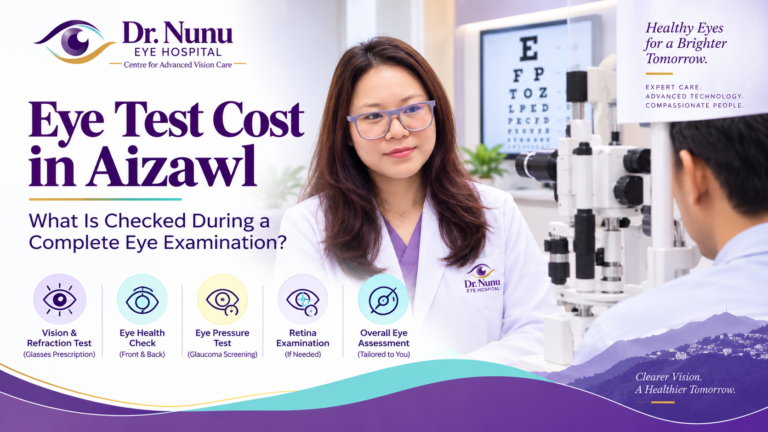 Eye Test Cost in Aizawl: What Is Checked During a Complete Eye Examination?